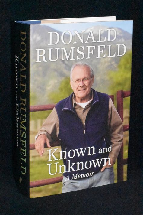 Known and Unknown; A Memoir by Donald Rumsfeld: Near Fine Hardcover (2011) 1st Edition | Books ...