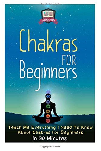 Chakras For Beginners Teach Me Everything I Need To Know About Chakras