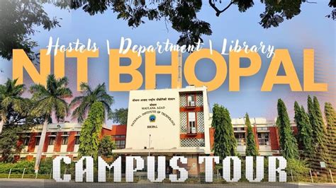 Inside The Lush Green Campus Of Nit Bhopal Campus Tour Sports