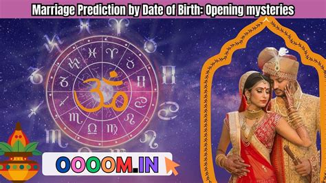 Marriage Prediction By Date Of Birth Opening Mysteries By Ommm Sastri Jun 2023 Medium