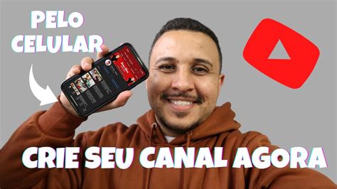 Como Criar Canal No Youtube Pelo Celular Em Passo A Passo