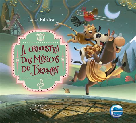 A Orquestra Dos Músicos De Bremen Mercado Livre