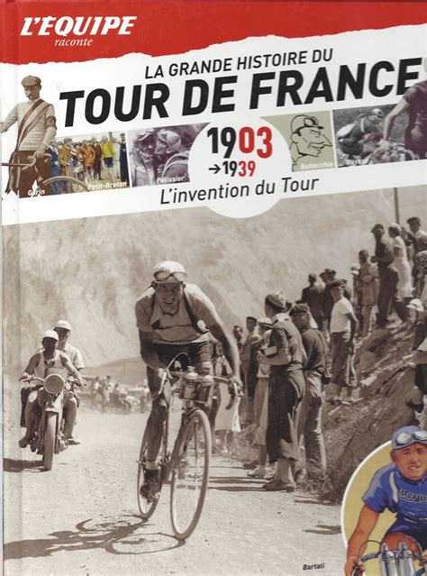 La Grande Histoire Du Tour De France Livre De Cyclisme