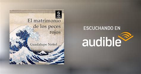 El Matrimonio De Los Peces Rojos Por Guadalupe Nettel Audiolibro