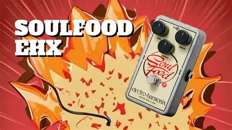 Ehx Soulfood Youtube