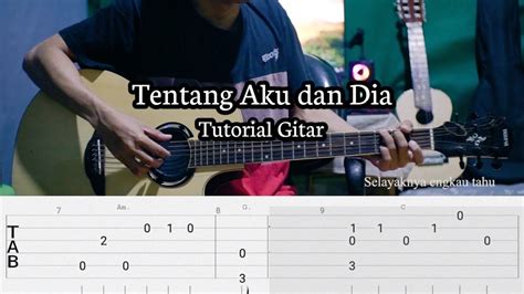 Kangen Band Tentang Aku Dan Dia Fingerstyle Tutorial Gitar Tab