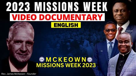 Mckeown Missions Week Video Documentary English The Church Of