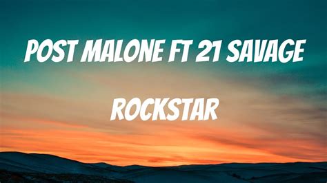 Post Malone Ft 21 Savage Rockstar Lyrics Youtube