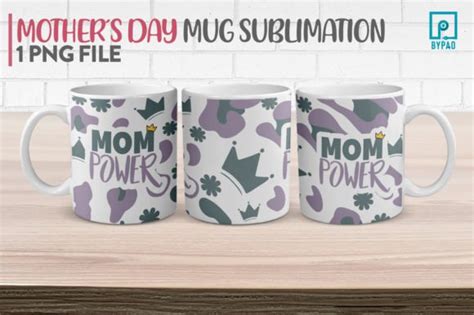 Mothers Day Mug Sublimation Mom Power Graphic By Paoreyes15