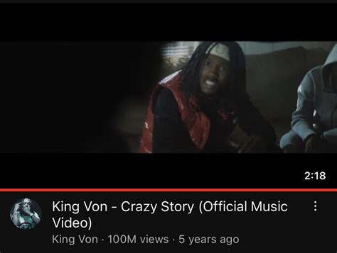 King Von - Crazy Story has reached 100 Million views on YouTube : r ...