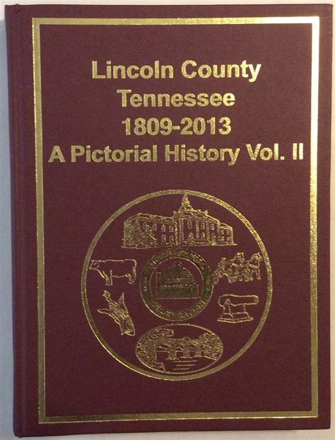 A Pictorial History of Lincoln County Tennessee Volume II: Lincoln ...