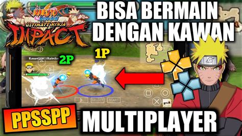 Bisa Bermain Dengan Kawan Game Ppsspp Naruto Shippuden Ultimate Ninja