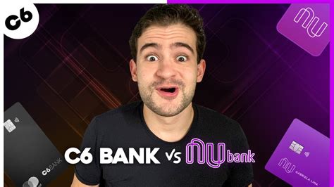 A VERDADE Nubank Ou C6 Bank Qual O Melhor Banco Digital YouTube