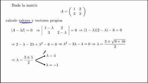 Diagonalización De Matrices Valores Y Vectores Propios Youtube