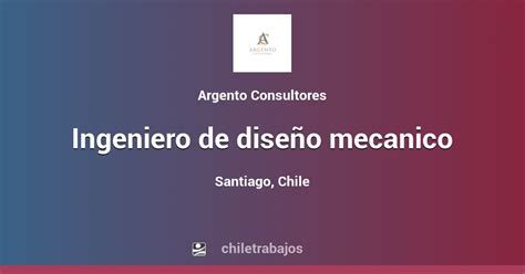 INGENIERO DE DISEÑO MECANICO Santiago Chiletrabajos