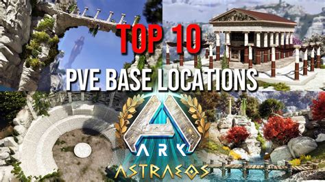 Top 10 Pve Base Locations Astraeos Ark Survival Ascended Youtube