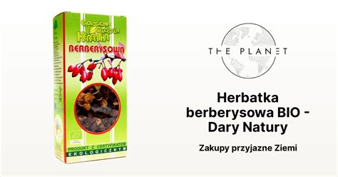 Herbatka Berberysowa BIO Dary Natury The Planet