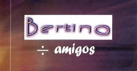 Pecador Ven Al Dulce Jesús de Bertino Aquino del Álbum Bertino Entre