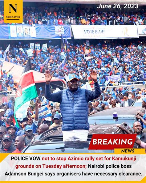 Nation Africa On Twitter POLICE VOW Not To Stop Azimio Rally Set For