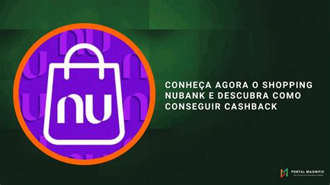 Conheça agora o Shopping Nubank e descubra como conseguir cashback