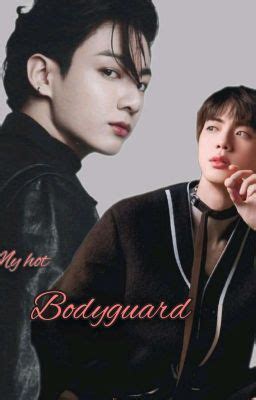 My Hot Bodyguard Chapter 1 Wattpad