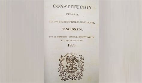 Hace 193 Años Se Promulgó La Primera Constitución Federal De Los Estados Unidos Mexicanos