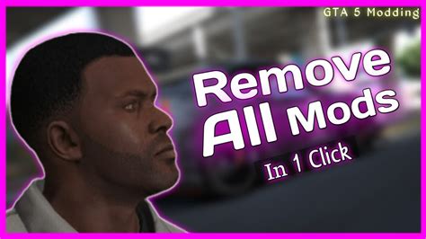 How To Remove Mods From Gta Gta Mod Remove Tool Remove Mods