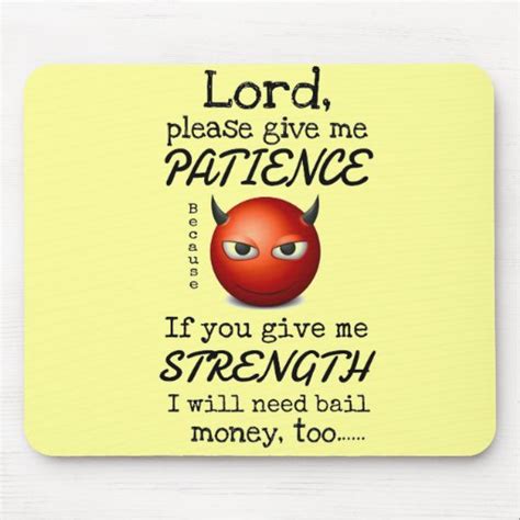 Lord Give Me Patience Quotes. QuotesGram