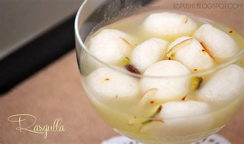 Spusht: Rasgulla: Paneer Balls in Sugar Syrup | Indian Dessert