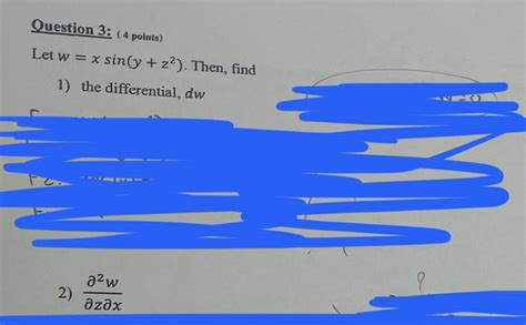 Solved Question 3 4 ﻿points Let W Xsin Y Z2 ﻿then