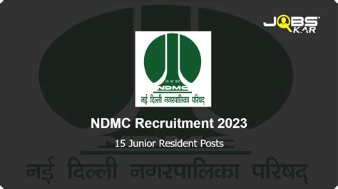 NDMC Recruitment 2023 Walk In For 15 Junior Resident Posts