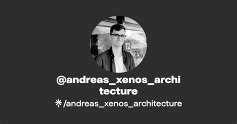 Andreas Xenos Architecture Instagram Linktree