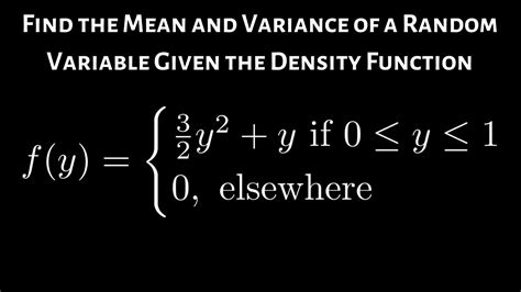 Find The Mean And Variance Of A Random Variable Given The Probability