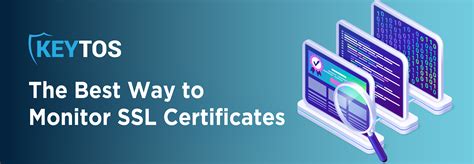 The Best Ssl Certificate Monitoring Method Keytos