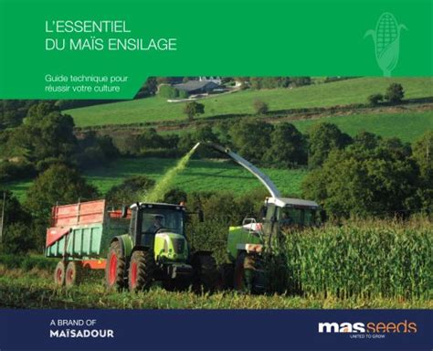 Lessentiel Du Ma S Ensilage Mas Seeds Catalogue Pdf