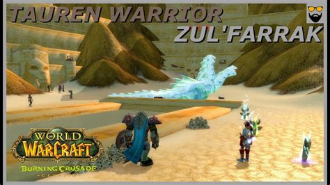 Let S Play World Of Warcraft The Burning Crusade Classic Tauren Warrior Zulfarrak