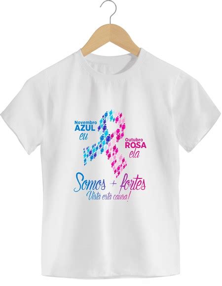 Camisetas Personalizada Outubro Rosa E Novembro Azul Elo7