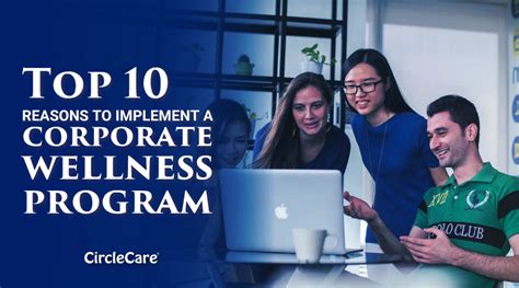 Top 10 Reasons To Implement A Corporate Wellness Program