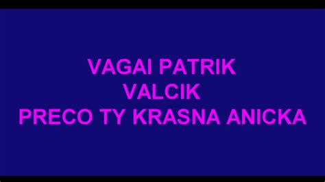 Vagai Band VALCIK PRECO TY KRASNA ANICKA YouTube