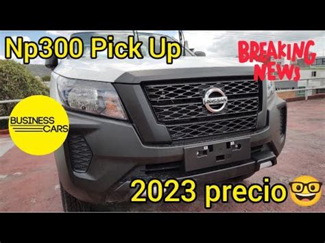 Nissan Np Pick Upprecio Modelo Y Cu L Promoci N Ofreces