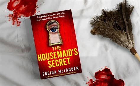 Recap Summary Review The Housemaids Secret By Freida Mcfadden