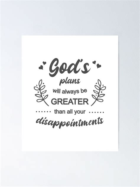 Christian Design God S Plans Are Greater Than Our Disappointments Poster For Sale By