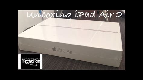 Unboxing Desempaquetado Ipad Air En Espa Ol Youtube