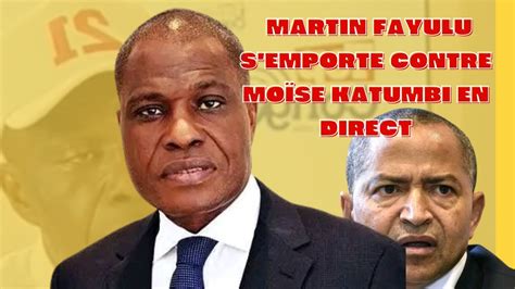 MARTIN FAYULU S EMPORTE CONTRE MOISE KATUMBI EN DIRECT DE TOP CONGO