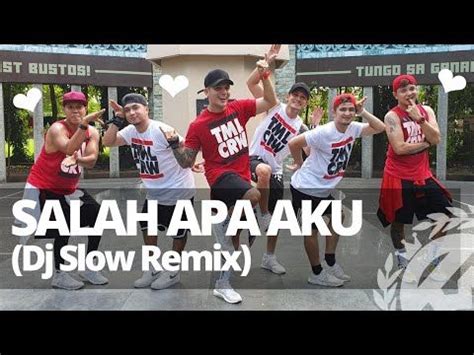 45 LAGU SALAH APA AKU Dance Yang Populer