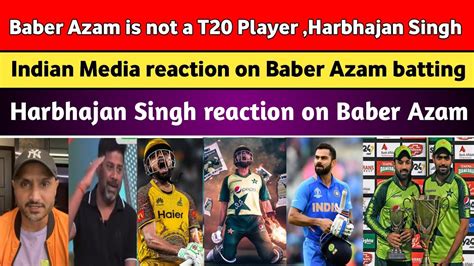 Indian Media Reaction On Baber Azam Harbhajan Singh Reaction On Baber