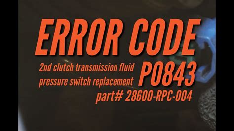 Error Code P0843 Replace 2nd Clutch Transmission Fluid Pressure Switch Youtube