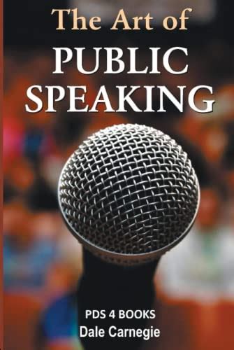 The Art Of Public Speaking The Art Of Public Speaking By Dale