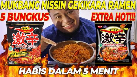 Mukbang Mie Goreng Nissin Gekikara Ramen Pedes Nya Nikmat Extra Hot