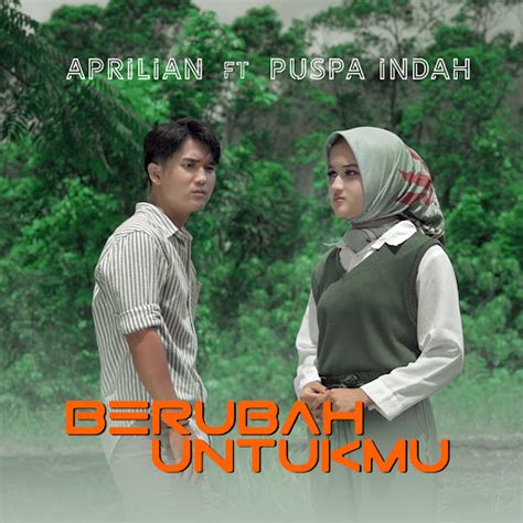 Berubah Untukmu Feat Aprilian Youtube Music